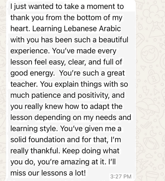 A student's WhatsApp message thanking Ree for making Lebanese Arabic lessons easy, clear and full of good energy
